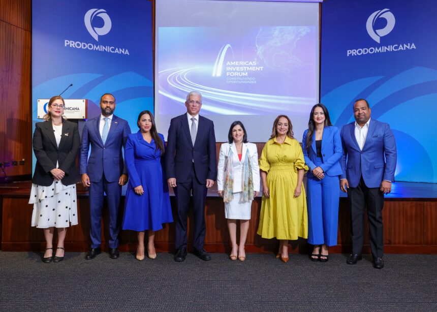 ProDominicana organizará Americas Investment Forum 2026 en RD